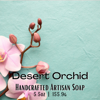 Desert Orchid Artisan Soap - Smell This Candle - Bar Soap