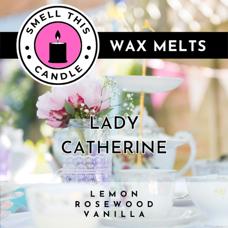 Lady Catherine wax melts - Smell This Candle - Wax Melts